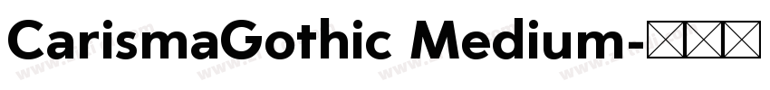 CarismaGothic Medium字体转换